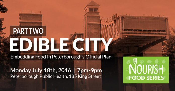 Edible City - Part Two takes place on Monday, July 18th from 7 to 9 p.m. at Peterborough Public Health (graphic: Nourish Project)