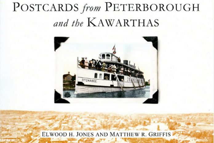 The book cover of "Postcards from Peterborough and the Kawarthas" by Elwood Jones and Matthew Griffis, available now at local bookstores and Trent Valley Archives (photo: Trent Valley Archives)