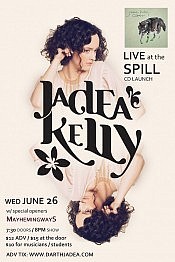 Jadea Kelly performs at The Spill on June 23rd
