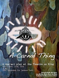 "A Carnal Thing" runs until Saturday, April 12th