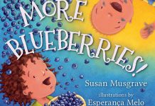 More Blueberries! is a children's book written by Canadian literary icon Susan Musgrave and illustrated by Millbrook's Esperança Melo