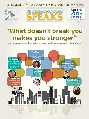 At the 5th annual Peterborough SPEAKS on April 15th, six compelling and innovative people will share their stories of overcoming adversity. The event is a fundraiser by the Greater Peterborough Health Services Foundation for mental health therapy programs.