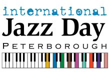 The logo for International Jazz Day in Peterborough, which takes place on Thursday, April 30th