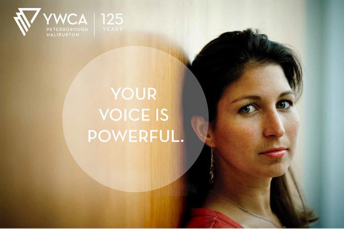 In its 125th year in Peterborough, YWCA Peterborough Haliburton is inviting survivors of violence against women, and those who know them, to speak out and share their stories at www.ywcavoices.com