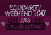 Solidarity Weekend 2017 is a series of events involving "creative and peaceful action to acknowledge, address and response to white supremacist ideologies in our community" according to organizers.