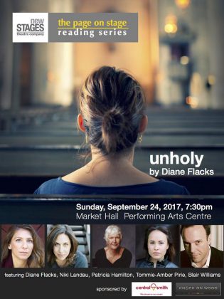 The staged reading of "Unholy" also features Niki Landau, Patricia Hamilton, Tommie-Amber Pirie, and Blair Williams.