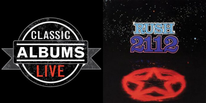Classic Albums Live will perform Rush's 1976 album "2112" in its entirety.