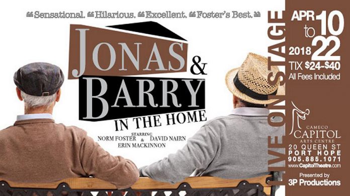 Tickets are now available for "Jonas and Barry in the Home" at the Capitol Theatre in Port Hope.