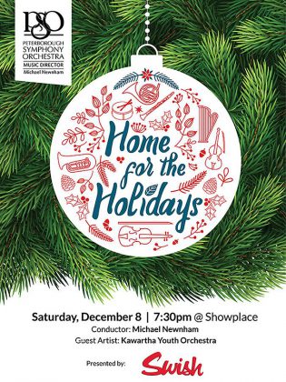 At the Peterborough Symphony Orchestra's "Home for the Holidays" concert, sponsored by Swish, over 80 musicians will be on the Showplace stage performing Christmas favourites and more.