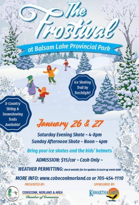 The Frostival event is presented by the Coboconk, Norland & Area Chamber of Commerce in partnership with Balsam Lake Provincial Park and Kawartha Lakes Tourism.