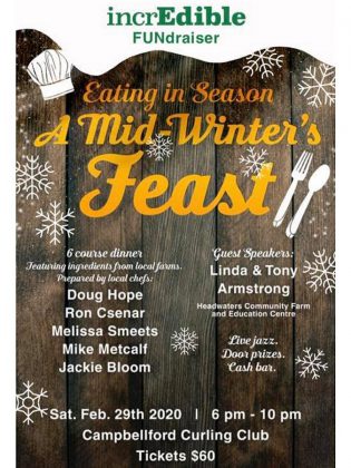 Campbellford's Incredible Edibles Festival is presenting "Eating in Season: A Mid-Winter's Feast", which will involve some of the top chefs and farms in Trent Hills. (Poster: Incredible Edibles Festival)