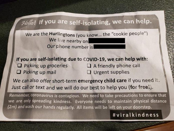This flyer distributed by the Hurlington family in Peterborough's Marsdale neighbourhood offers assistance to self-isolating neighbours. We have redacted the street name and phone number as the family's offer is only for their immediate neighbours. (Photo courtesy of Moray Martin)