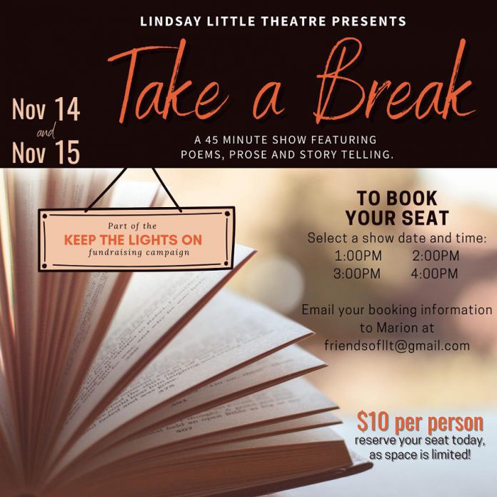 "Take a Break" is a 45-minute show featuring poems, prose, and story telling that runs on the afternoons of November 14 and 15, 2020 at Lindsay Little Theatre. To generate enough revenue with physically distanced audiences in the small venue, there will be four performances on each day with sanitization breaks in-between. (Graphic: Lindsay Little Theatre)