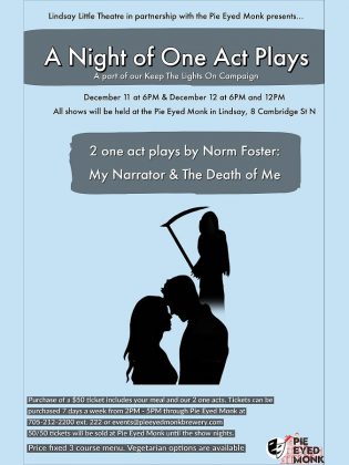 Lindsay Little Theatre is presenting "A Night of One Act Plays" in partnership with the Pie Eyed Monk Brewery on December 11 and 12, 2020. The $50 ticket includes a three-course meal and a performance of two one-act plays by Norm Foster. (Poster  courtesy of Lindsay Little Theatre)