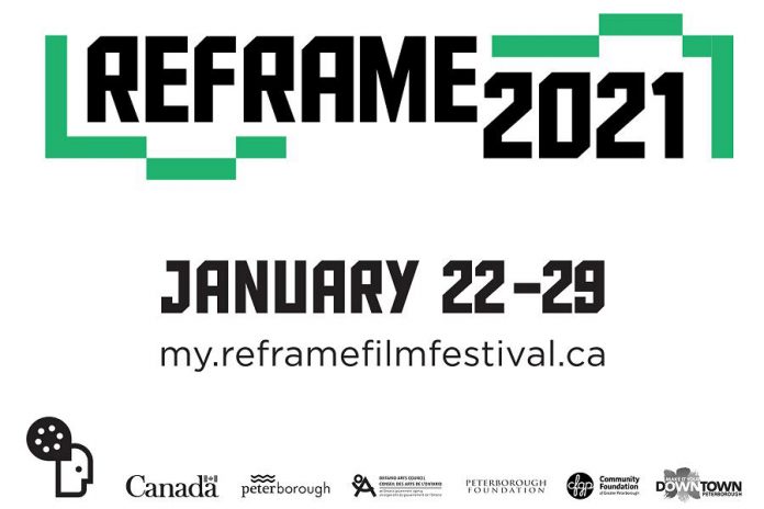 Peterborough's 2021 ReFrame Film Festival runs for a full week from January 22nd to 29th, with virtual screening of films. For the first time ever, the festival films will be available for anyone in Ontario to watch, after purchasing a festival pass or tickets. (Poster design: Jordan Bowden)