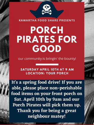 "Porch Pirates for Good" will be collecting donated non-perishable food items for Kawartha Food Share from porches across the City of Peterborough on Saturday, April 10th. (Poster: Porch Pirates for Good)