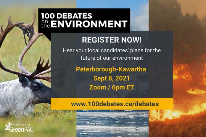 On September 8, 2021 at 6 p.m., GreenUP along with several local organizations is hosting a virtual election debate on environmental issues featuring all four major federal party candidates for Peterborough-Kawartha. This debate is part of 100 Debates on the Environment being held across the country. (Graphic courtesy of 100 Debates on the Environment)