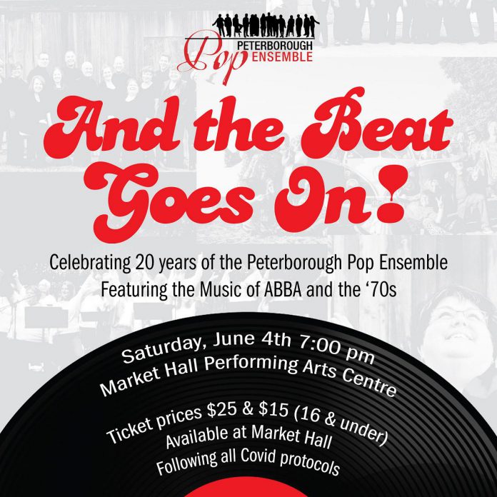 The Peterborough Pop Ensemble's 'And The Beat Goes On!' concert takes place on June 4, 2022 at Market Hall Performing Arts Centre in downtown Peterborough. Backed by a band, the choral group will perform a selection of enemble favourites, ABBA songs, and a selection of pop music hits from the 1970s. (Graphic courtesy of Peterborough Pop Ensemble)