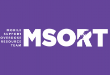 Peterborough's Mobile Support Overdose Resource Team (MSORT) reaches out to and interacts with substance users on their turf, the goal being to reduce the adverse and potentially tragic physical, mental, and emotional health impacts of a poisoned drug supply.