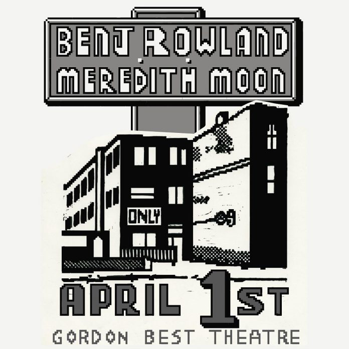 Benj Rowland and Meredith Moon will perform at the Gordon Best Theatre in downtown Peterborough on April 1, 2023. (Graphic courtesy of Benj Rowland)