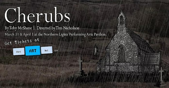 The Canadian premiere of "Cherubs", produced by Haliburton Highlands theatre company  Ctrl-ART-Del, takes place at the Northern Lights Performing Arts Pavilion in Haliburton on March 31 and April 1, 2023. (Graphic: Ctrl-ART-Del)
