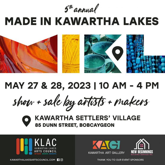 The 5th annual Made in Kawartha Lakes show and sale featuring local artists and makers takes place May 27 and 28, 2023 at Kawartha Settlers' Village in Bobcaygeon. (Poster:  Kawartha Lakes Arts Council)