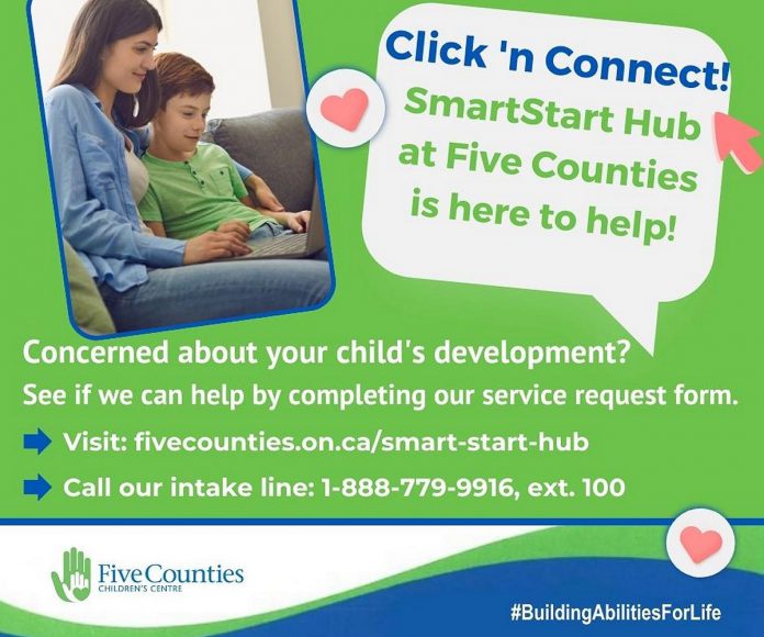 The SmartStart Hub at Five Counties Children's Centre helps parents and families find and access developmental services for children and youth in Peterborough, Northumberland County, Haliburton County, and the City of Kawartha Lakes. After a parent or guardian registers at SmartStart Hub either online, by phone, or by email, Five Counties will connect them directly to services and supports that their child or youth needs. (Graphic courtesy of Five Counties Children's Centre)