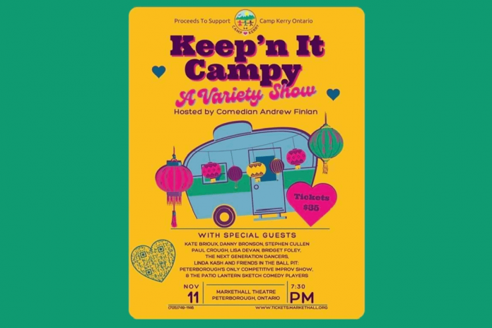 While Keep'n It Campy at 7:30 p.m. on Saturday, November 11th at Market Hall Performing Arts Centre in downtown Peterborough sold out within three days, streaming access to the show is still available for $35, with proceed supporting the Lumara Grief & Bereavement Care Society's Camp Kerry Ontario. (Poster courtesy of Keep'n It Campy)