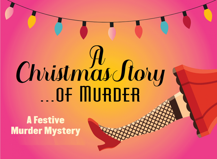 Globus Theatre presents "A Christmas Story ... of Murder" at Lakeview Arts Barn in Bobcaygeon for six performances from Thursday, November 16th to Saturday, November 18th and again from Thursday, November 23rd to Saturday, November 25th. Both Saturday shows are already sold out. (Graphic: Globus Theatre)