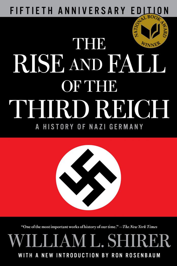 "The Rise and Fall of the Third Reich" by William L. Shirer