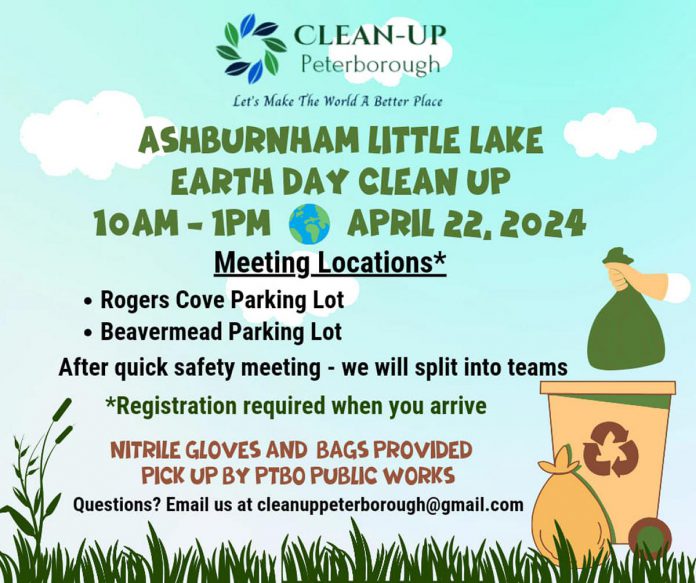 Clean Up Peterborough is hosting an Earth Day clean up on the Ashburnham side of Little Lake from 10 a.m. to 1 p.m. on April 22, 2024. (Poster: Clean Up Peterborough)