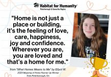 Habitat for Humanity Peterborough & Kawartha Region (PKR) is encouraging area students in grades 4 through 6 to enter the national 2025 "Meaning of Home" contest. Each area contest submission will raise $10 for Habitat for Humanity PKR, and the contest includes three grand prizes of $30,000 and nine runner-up prizes of $10,000 for the winning students' local Habitats for Humanity. In 2023, a submission from grade 6 student Ellyot W. from St. Catherine Catholic Elementary School in Peterborough won $10,000 for Habitat PKR. (Graphic: Habitat PKR)