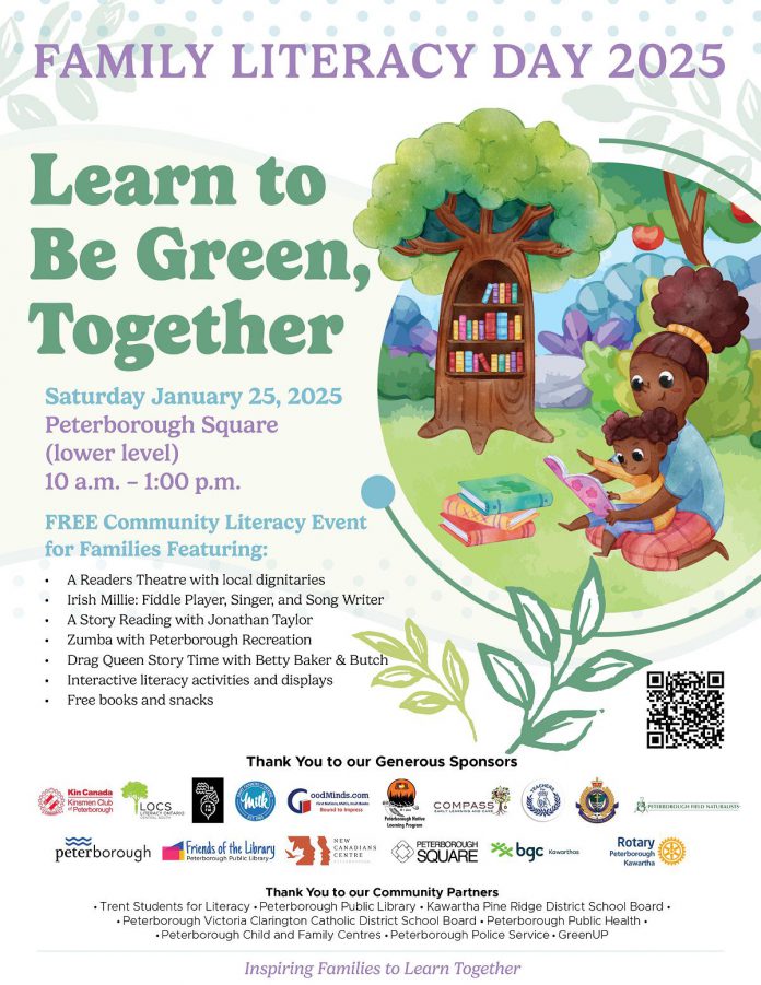 National Family Literacy Day in 2025 has an environmental theme: "Learn to be Green, Together". Peterborough Family Literacy Day returns to Peterborough Square on January 25, 2025 from 10 a.m. to 1 p.m., with activities and performances for the entire family. (Poster: Peterborough Family Literacy Day)