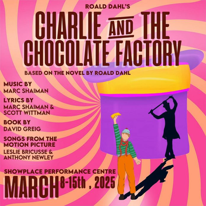 The Anne Shirley Theatre Company presents "Charlie & The Chocolate Factory: A New Musical" at Showplace Performance Centre with five performances on March 8 and 9 and 14 and 15, 2025. (Graphic: Anne Shirley Theatre Company)