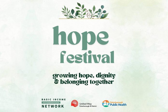 With support from the United Way Peterborough & District and Peterborough Public Health, the Basic Income Peterborough Network is hosting the "Hope Festival" on Saturday, July 26 from 12:30 to 4:30 p.m. at Millennium Park on Water Street in Peterborough. (Graphic: Basic Income Peterborough Network) With support from the United Way Peterborough & District and Peterborough Public Health, the Basic Income Peterborough Network is hosting the "Hope Festival" on Saturday, July 26 from 12:30 to 4:30 p.m. at Millennium Park on Water Street in Peterborough. (Graphic: Basic Income Peterborough Network)