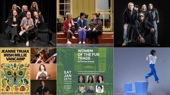 encoreNOW for January 12, 2026 features (from left to right, top and bottom) Girls Nite Out stand-up comedy and improv show at Peterborough's Market Hall, Peterborough Theatre Guild's production of "Where You Are" at the Guild Hall, Honeymoon Suite at Lindsay's Academy Theatre, three Peterborough Folk Festival emerging artists at the Market Hall, New Stages Theatre's staged reading of "Women of the Fur Trade" at the Market Hall, and Public Energy's presentation of "Rinse" at the Market Hall. (kawarthaNOW collage)