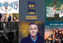 encoreNOW for February 23, 2026 features (from left to right, top and bottom) the Highly Likely festival at Take Cover Books in Peterborough, "Midnight Madness" at the Peterborough Theatre Guild, "Tom Thomson's Wake" at the Capitol Theatre in Port Hope, Craig Cardiff at the Market Hall in Peterborough, Séan McCann at the Bancroft Village Playhouse, and the documentary "We Lend A Hand: The Forgotten Story of Ontario Farmerettes" at Bancroft Village Playhouse. (kawarthaNOW collage)