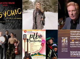 encoreNOW for February 9, 2026 features (from left to right, top and bottom) "The Psychic" at Lindsay Little Theatre, Miss Emily at The Canadian Canoe Museum in Peterborough, Russell deCarle at the Stone Hall Sessions in Havelock, Ladom Ensemble at Performing Arts Lakefield, Peterborough Performs VI at Showplace Performance Centre in Peterborough, and the opening event of New Stages Theatre's Brand New Stages festival at The Theatre On King in Peterborough. (kawarthaNOW collage)