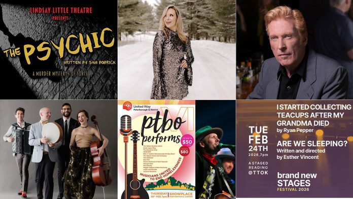 encoreNOW for February 9, 2026 features (from left to right, top and bottom) "The Psychic" at Lindsay Little Theatre, Miss Emily at The Canadian Canoe Museum in Peterborough, Russell deCarle at the Stone Hall Sessions in Havelock, Ladom Ensemble at Performing Arts Lakefield, Peterborough Performs VI at Showplace Performance Centre in Peterborough, and the opening event of New Stages Theatre's Brand New Stages festival at The Theatre On King in Peterborough. (kawarthaNOW collage)