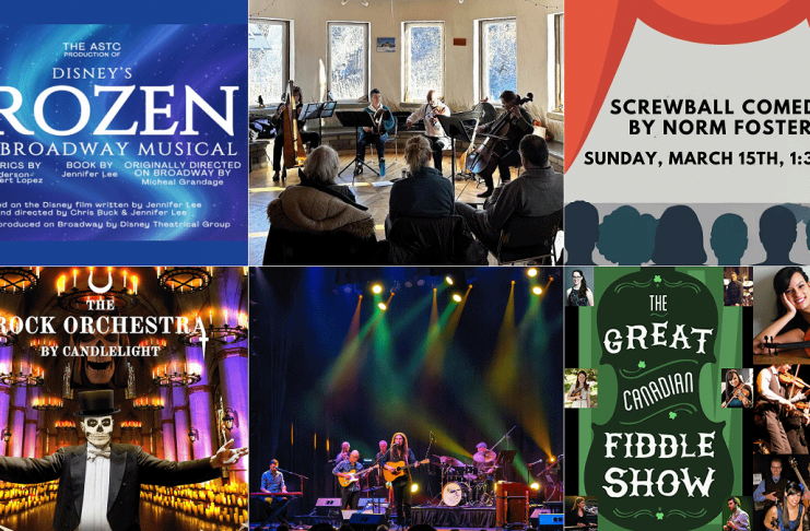 encoreNOW for March 9, 2026 features (from left to right, top and bottom) "Frozen: The Broadway Musical" at Peterborough's Showplace, St. Patrick's Day Kitchen Party at Camp Kawartha Environment Centre, "Screwball Comedy" at Peterborough Theatre Guild, The Rock Orchestra by Candlelight at Peterborough Memorial Centre, "It's Too Late To Stop Now - The Music of Van Morrison" at Cobourg's Victoria Hall, and The Great Canadian Fiddle Show at Peterborough's Market Hall. (kawarthaNOW collage)