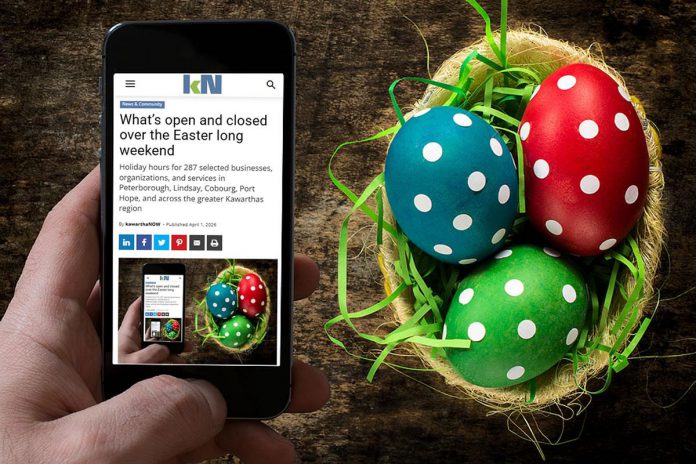 A mobile phone showing kawarthaNOW's Easter 2026 holiday hours over a table with a basket of decorated Easter eggs. (Photo: kawarthaNOW)