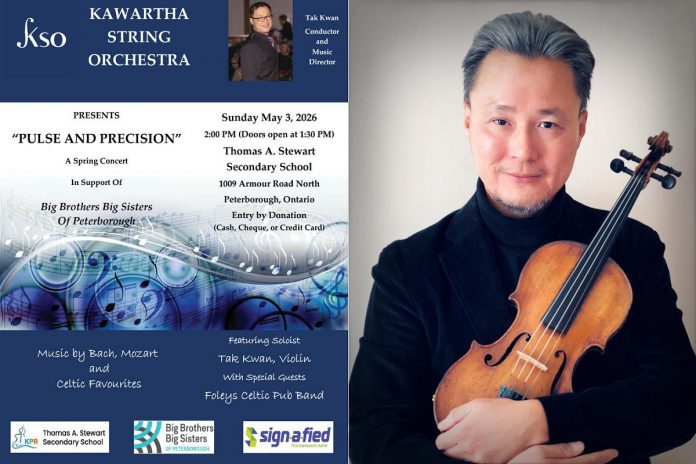 Featuring conductor and music director Tak Kwan, who will also perform as a soloist, the Kawartha String Orchestra's spring concert on May 3, 2026 at Thomas A. Stewart Secondary School will support Big Brothers Big Sisters of Peterborough. (Graphics and photo: Kawartha String Orchestra)