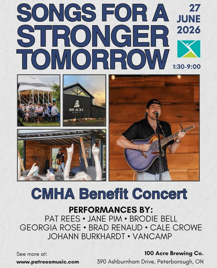 Featuring eight performers, the 2026 "Songs for a Stronger Tomorrow" benefit concert for Canadian Mental Health Association Haliburton, Kawartha, Pine Ridge takes place from 1:30 to 9 p.m. on Saturday, June 27 at 100 Acre Brewing Co. at 390 Ashburnham Drive in Peterborough. (Image courtesy of Pat Rees)