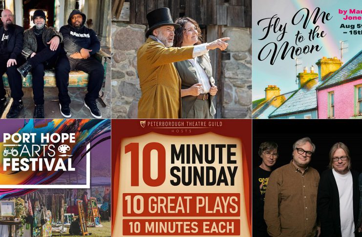 encoreNOW for July 27, 2026 features (from left to right, top and bottom) the Daniel Lanois Trio at Lindsay's FLATO Academy Theatre, "Wild Irish Geese" at 4th Line Theatre in Millbrook, "Fly Me to the Moon" at Bobcaygeon's Globus Theatre, the Port Hope Arts Festival, 10 Minute Sunday at the Peterborough Theatre Guild, and Trans-Canada Highwaymen at Peterborough Musicfest. (kawarthaNOW collage)