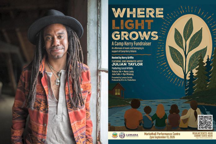 Award-winning singer-songwriter and guitarist Julian Taylor will headline "Where Light Grows: A Camp Kerry Fundraiser" on September 13, 2026 at Market Hall Performing Arts Centre in downtown Peterborough, which will also feature local performers Victoria Yeh, Maria Leahy, Rye Whetung, and Julie Fallis, with Kerry Griffin serving as master of ceremonies. (Photo: Lisa MacIntosh / Poster: KS & Co. Productions) Award-winning singer-songwriter and guitarist Julian Taylor will headline "Where Light Grows: A Camp Kerry Fundraiser" on September 13, 2026 at Market Hall Performing Arts Centre in downtown Peterborough, which will also feature local performers Victoria Yeh, Maria Leahy, Rye Whetung, and Julie Fallis, with Kerry Griffin serving as master of ceremonies. (Photo: Lisa MacIntosh / Poster: KS & Co. Productions)
