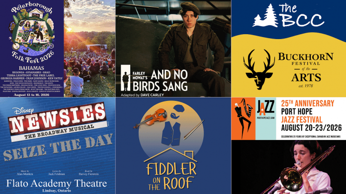 encoreNOW for August 10, 2026 features (from left to right, top and bottom) the 37th annual Peterborough Folk Festival, Farley Mowat's "And No Birds Sang" at Port Hope's Capitol Theatre, the return of the Buckhorn Festival of the Arts, "Newsies The Broadway Musical" at Lindsay's Academy Theatre, "Fiddler on the Roof" at the Bancroft Village Playhouse, and the Port Hope Jazz Festival. (kawarthaNOW collage)