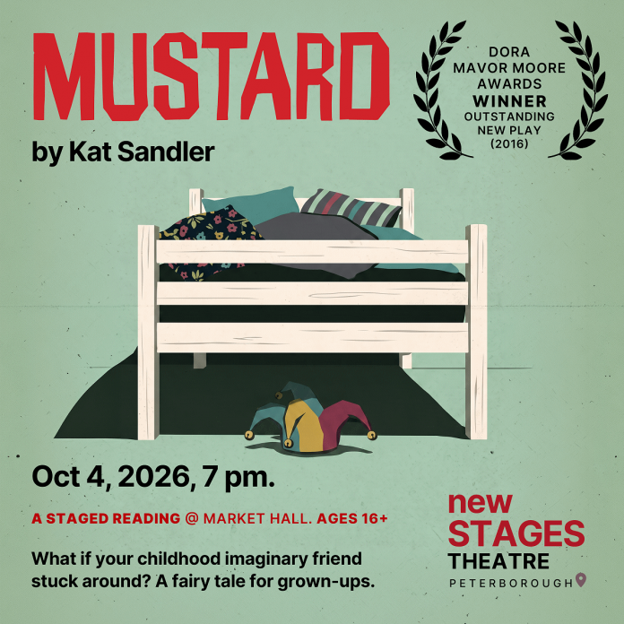 New Stages Theatre's staged reading of Kat Sandler's award-winning play "Mustard" runs for one performance only on October 4, 2026 at  Market Hall Performing Arts Centre in downtown Peterborough. (Graphic: New Stages Theatre)